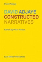 David Adjaye Constructed Narratives