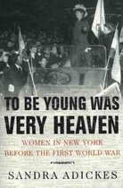 To Be Young Was Very Heaven