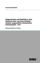 Zeitgeschichte Und Zeitkritik in 'das Steinerne Herz' Von Arno Schmidt - Analyse Ausgew hlter Thematischer Schwerpunkte - Teil I