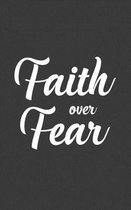 Faith Over Fear