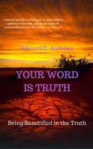 YOUR WORD IS TRUTH
