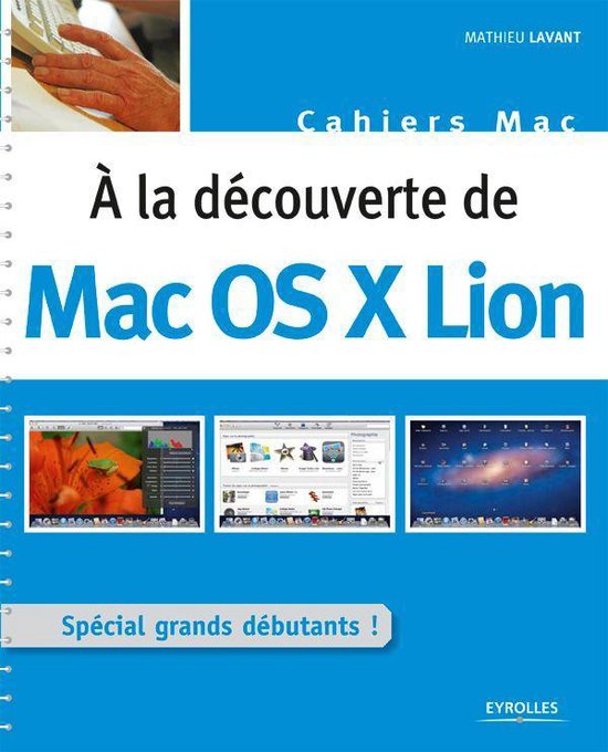 Les cahiers - A la découverte de Mac OS X Lion - cover
