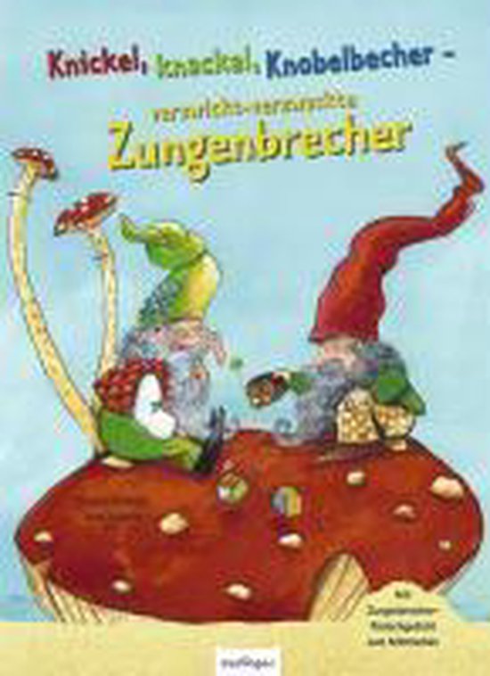 Knickel, knackel, Knobelbecher ¿ verzwickt-verzwackte Zunge ... - cover