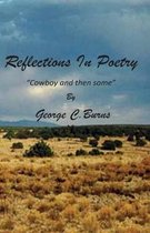 Reflections in Poetry -- Cowboy and Then Some