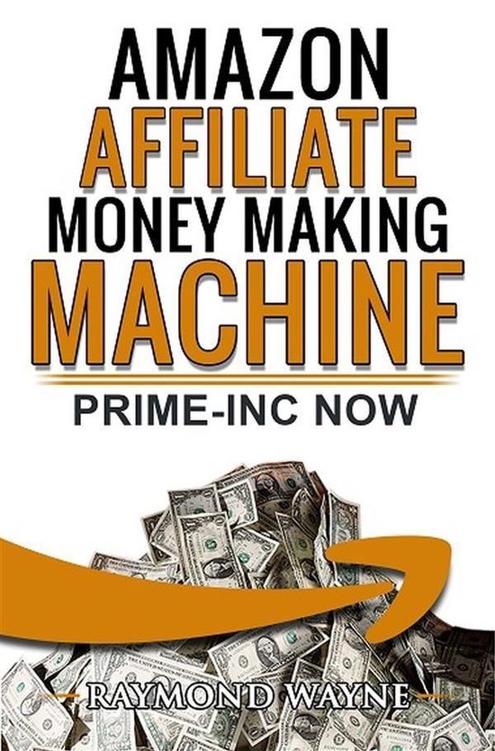 Amazon Affiliate Money Making Machine - cover