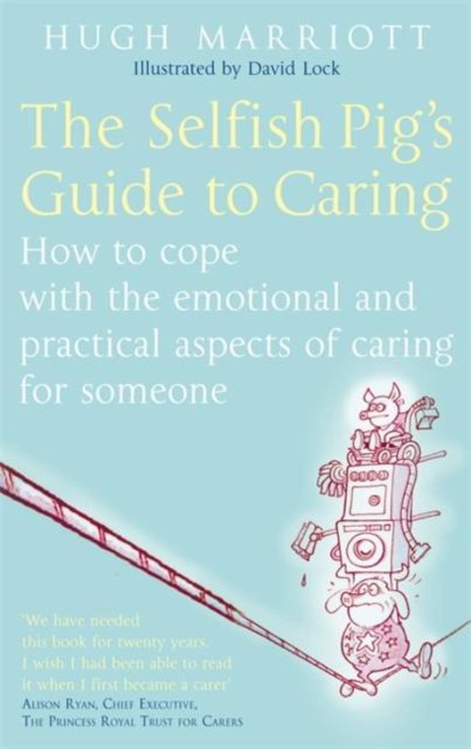 Boek 'The Selfish Pig's Guide to Caring' van Hugh Marriott, geïllustreerd door David Lock. Lichtblauwe omslag met cartoonvarkens die een wasmachine dragen.