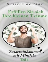 Erf llen Sie sich Ihre kleinen Tr ume