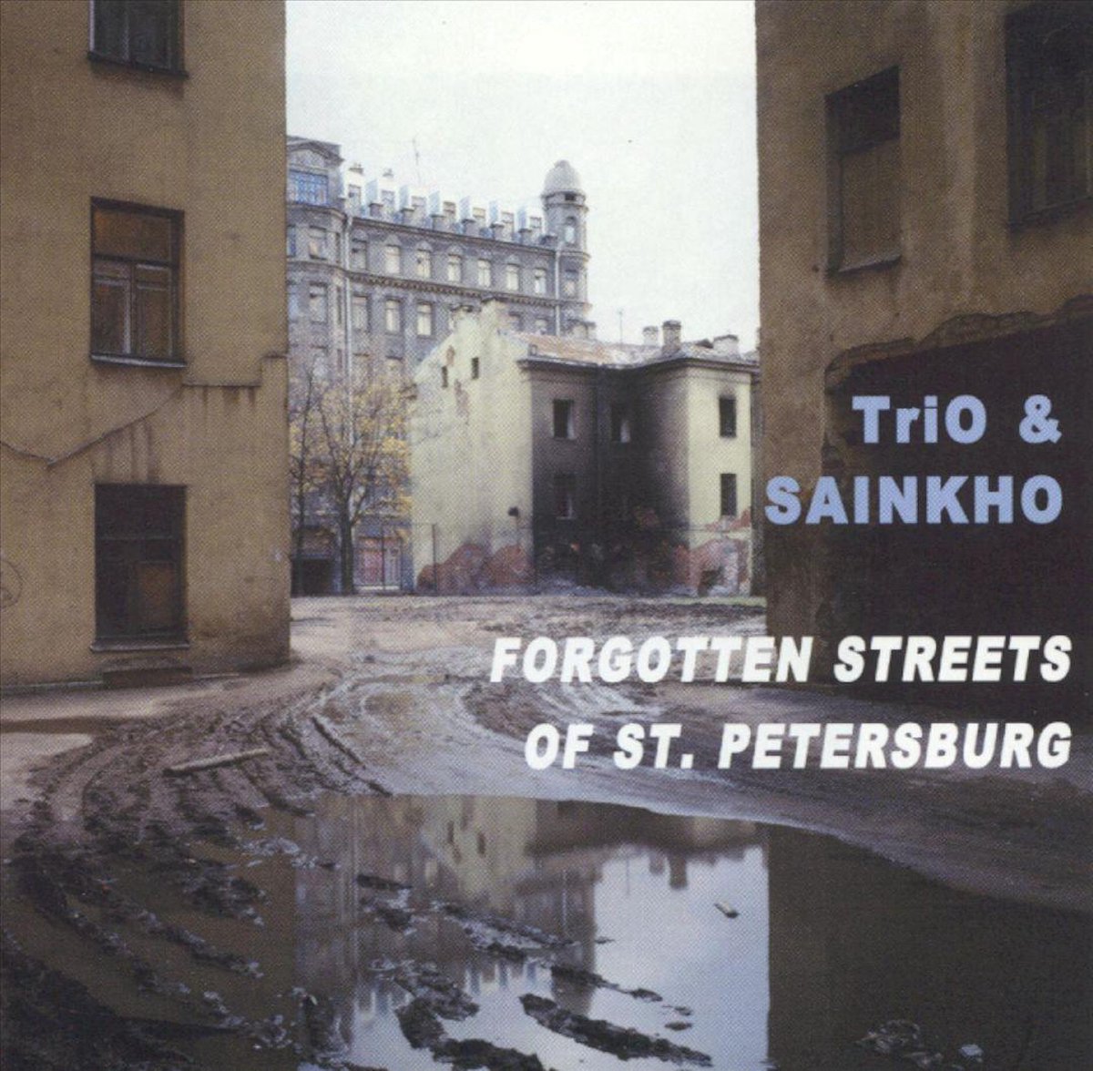 Forgotten Streets of St. Petersburg