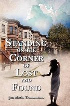 Standing on the Corner of Lost and Found