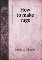 How to make rugs