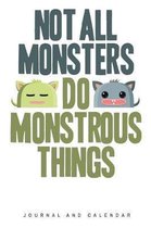 Not All Monsters Do Monstrous Things