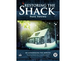 Restoring The Shack - De Uitnodiging Tot Herstel