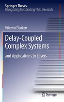 Springer Theses - Delay-Coupled Complex Systems