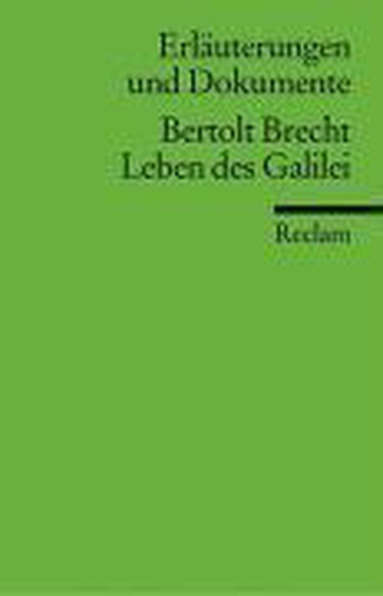 Leben des Galilei. Erläuterungen und Dokumente, Bertolt Brecht