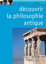 Eyrolles Pratique - Découvrir la philosophie antique
