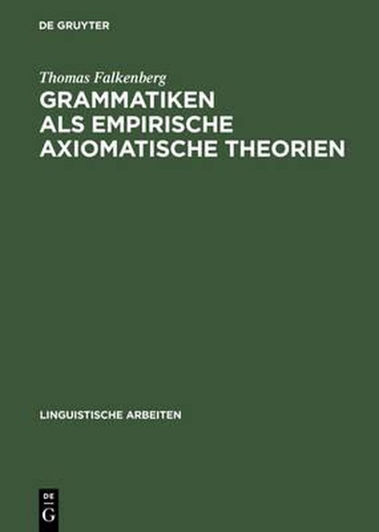 Grammatiken ALS Empirische Axiomatische Theorien - cover