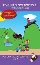 DOG ON A LOG Let's GO! Books Collection Series 4 - Five Let's GO! Books 4