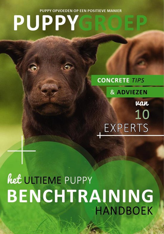 Puppy Opvoeden: De Nieuwe Methode  -   Het Ultieme Benchtrai ... - cover