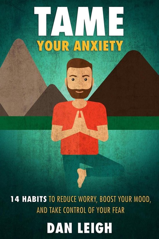Anti-Anxiety Habits 1 - Tame Your Anxiety - cover