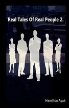 Real Tales of Real People 2