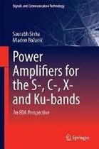 Power Amplifiers for the S-, C-, X- and Ku-bands