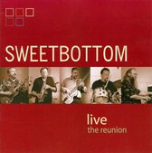 Sweetbottom Live: The Reunion