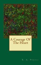 A Courage of the Heart