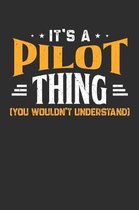 It's A Pilot Thing You Wouldn't Understand