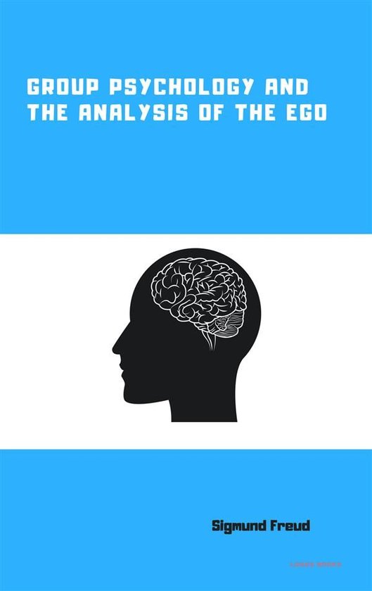Group Psychology and the Analysis of the Ego - cover