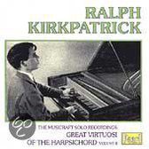 Great Virtuosi of the Harpsichord Vol 2 / Ralph Kirkpatrick