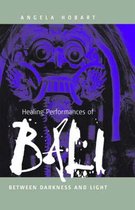 Healing Performances of Bali