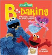 Sesame Street/ B is for Baking