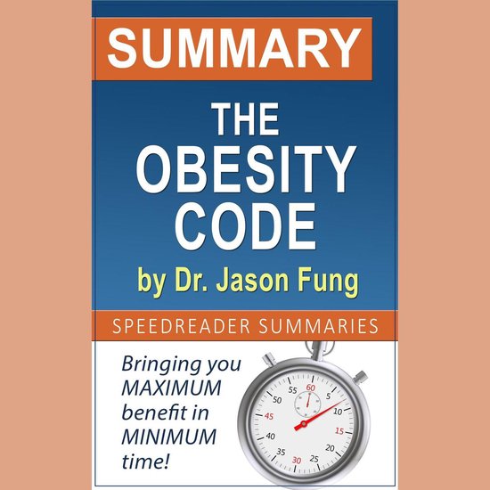 Boek cover Summary of The Obesity Code by Dr. Jason Fung van Speedreader Summaries (Onbekend)