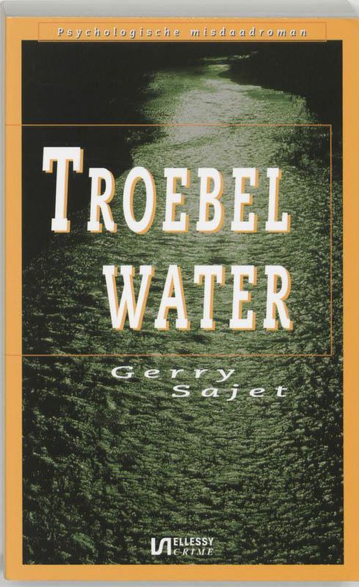 Cover van het boek 'Troebel water' van Gerry Sajet