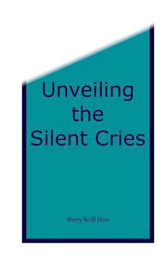 Unveiling the Silent Cries - cover