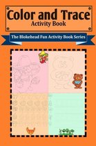 Color and Trace Activity Book