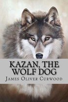 Kazan, the Wolf Dog