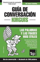 Spanish Collection- Guía de conversación Español-Kirguís y diccionario conciso de 1500 palabras