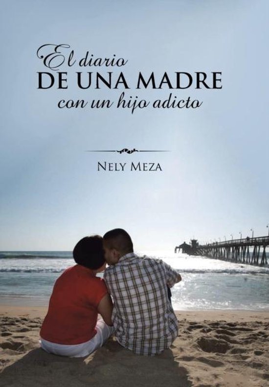 El diario de una madre con un hijo adicto - cover