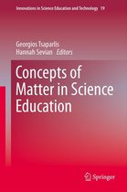 Innovations in Science Education and Technology 19 - Concepts of Matter in Science Education