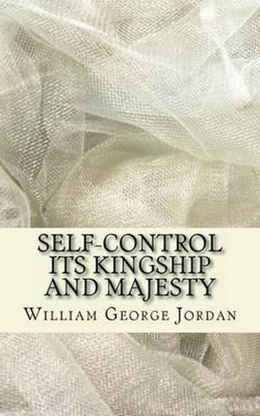 Self-Control Its Kingship and Majesty - cover