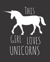This Girl Loves Unicorns
