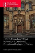 The Routledge International Handbook of Universities, Security and Intelligence Studies Routledge International Handbooks of Education