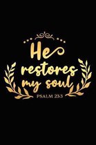 He Restores My Soul Psalm 23 3