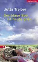 Der blaue See ist heute grün