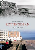 Through Time - Rottingdean Through Time