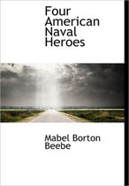 Four American Naval Heroes