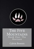 The Five Mountains: Book One