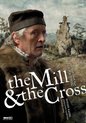 Mill And The Cross