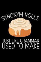 Synonym Rolls Just Like Grammar Used to Make